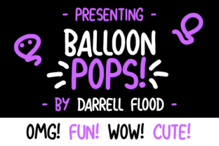 Balloon Pops Typeface for Playful Editorial Design