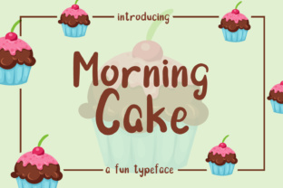 Morning Cake: A Simple, Fun and Cute Font for Beautiful Design