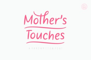 Mother s Touches: A Handwritten Font for Warm Brand Identity